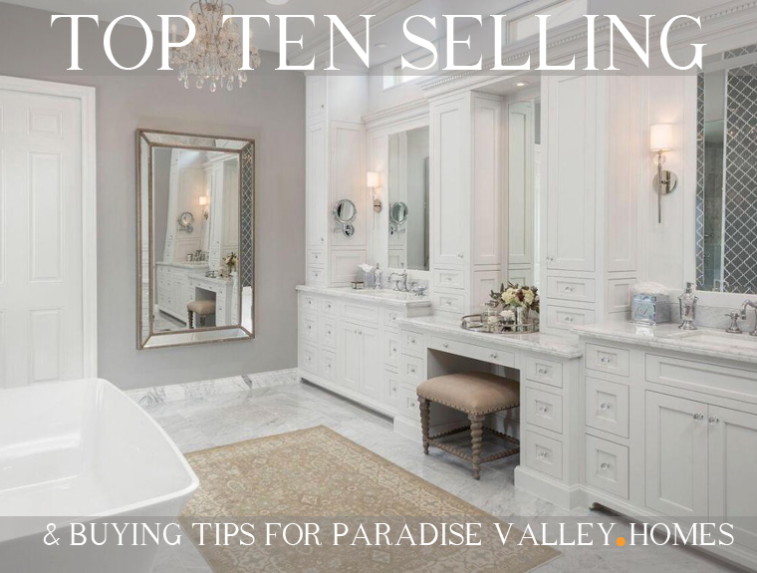 Home Buying / Selling Tips - Home Search Tips for Paradise Valley & Scottsdale. And Tips for Home Sellers in Paradise Valley.